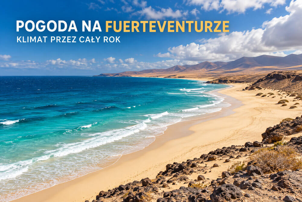 Pogoda na Fuerteventurze – klimat przez cały rok