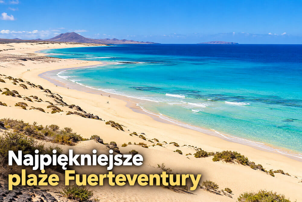 Najpiękniejsze plaże Fuerteventury – przewodnik i mapa